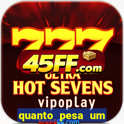 quanto pesa um fuzil 762